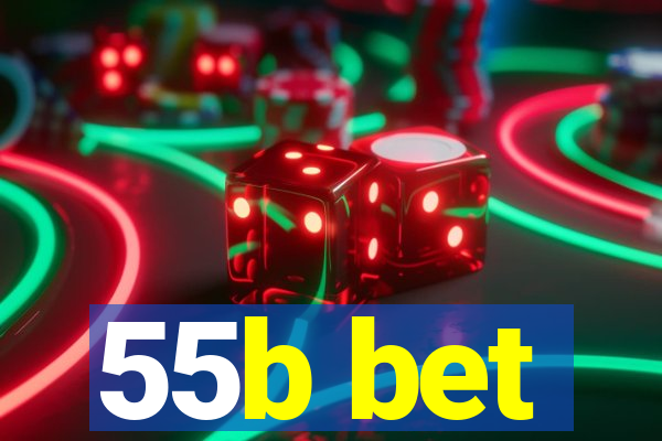 55b bet